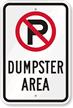 No Parking  Dumpster Area Sign
