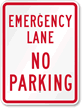 Emergency Lane  No Parking Sign
