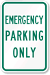 Emergency Parking Only Sign