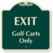 Exit Golf Carts Only Sign