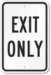Exit Only Sign