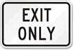 Exit Only Aluminum Parking Sign