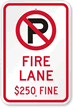 No Parking  Fire Lane $250 Fine Sign