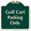 Golf Cart Parking Only Sign