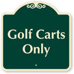 Golf Carts Only Sign