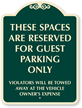 Spaces Are Reserved For Guest Parking Only SignatureSigns™