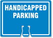 HANDICAPPED PARKING Cone Top Warning Sign