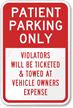 Patient Parking Only  Violators Towed Sign
