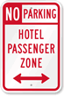 Hotel Passenger Zone - No Parking Sign