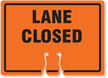LANE CLOSED Cone Top Warning Sign