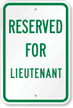 Reserved For Lieutenant Sign