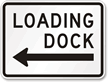 Loading Dock Left Arrow Sign