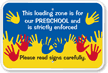 Loading Zone For Preschool Sign