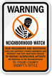 Warning, Custom Neighborhood Watch Sign