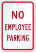 No Employee Parking Sign