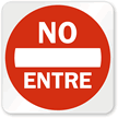 No Entry Bilingual Sign