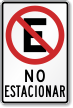No Estacioner (No Parking) Bilingual Parking Sign