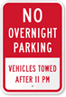 No Overnight Parking  Vehicles Towed Sign