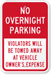 No Overnight Parking, Violators Towed Sign