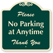 Please No Parking at Anytime, Thank you Sign