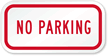 Reflective Aluminum No Parking Sign  Small