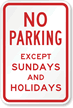 No Parking Except Sundays And Holidays