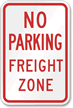 No Parking Freight Zone Sign