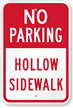 No Parking Hollow Sidewalk Sign