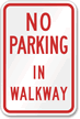 No Parking Walkway Sign