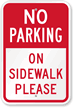 No Parking - On Sidewalk Sign