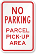 No Parking Parcel Pick-Up Area