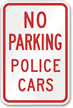 No Parking Police Cars Sign