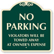 No Parking Vehicles Are Towed Away SignatureSign™
