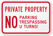 Private Property  No Parking & No Trespassing Sign