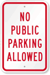 No Public Parking Allowed Sign