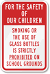 Smoking and glass bottles prohibited
