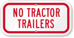 No Tractor Trailers Sign
