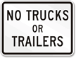 No Trucks Or Trailers Truck Sign