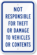 Not Responsible For Theft  Damage To Vehicles Sign