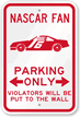 Nascar Fan Parking, Violators Put to Wall Sign