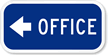 Office (With Left Arrow) Sign