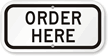 Order Here Sign