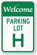 Welcome - Parking Lot H Sign