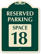 Reserved Parking - Space 18 SignatureSign™