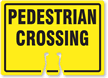 PEDESTRIAN CROSSING Cone Top Warning Sign