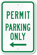Permit Parking Only With Left Arrow Sign