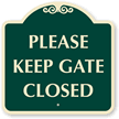 Please Keep Gate Closed Sign