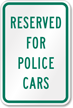 Reserved For Police Cars Parking Lot Sign
