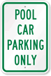 Pool Car Parking Only Sign