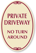 Private Driveway, No Turn Around